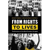 Rights and Lives: The Civil Rights Movement, #Black Lives Matter, and the Black Freedom Struggle