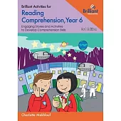 Brilliant Activities for Reading Comprehension, Year 6: Engaging Stories and Activities to Develop Comprehension Skills