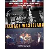 Teenage Wasteland: The Who at Winterland, 1968 and 1976