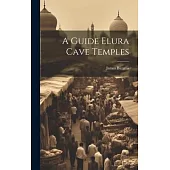 A Guide Elura Cave Temples