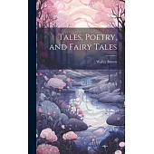 Tales, Poetry, and Fairy Tales