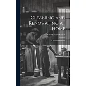 Cleaning and Renovating at Home: A Household Manual