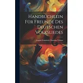 Handbüchlein für Freunde des Deutschen Volksliedes