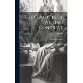 The Comedies of William Congreve; Volume I