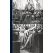 The Dowager of Jerusalem