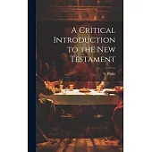 A Critical Introduction to the New Testament