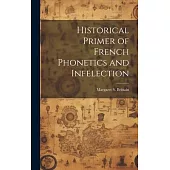 Historical Primer of French Phonetics and Infelection