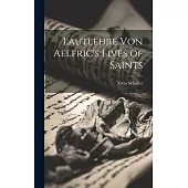 Lautlehre von Aelfric’s Lives of Saints
