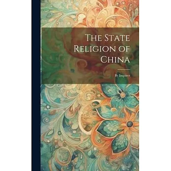 The State Religion of China: By Inquirer