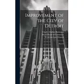 Improvement of the City of Detroit: Reports