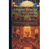 Primary Sources, Historical Collections: The Divine Liturgy of the Holy Apostolic Church of Armenia, With a Foreword by T. S. Wentworth