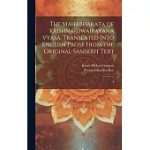 The Mahabharata of Krishna-Dwaipayana Vyasa. Translated Into English Prose From the Original Sanskrit Text: 4