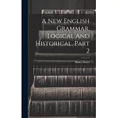 A New English Grammar, Logical And Historical, Part 2