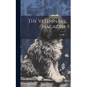 The Veterinary Magazine; Volume 2