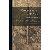 Choice And Chance: Two Chapters Of Arithmetic, With An Appendix Containing The Algebraical Treatment Of Permutations And Combinations New