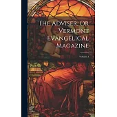 The Adviser, Or Vermont Evangelical Magazine; Volume 3