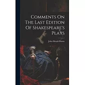 Comments On The Last Edition Of Shakespeare’s Plays