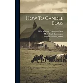 How To Candle Eggs