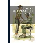 American Journal Of Care For Cripples; Volume 7