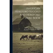 American Hereford Record And Hereford Herd Book; Volume 32