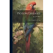 Pigeon Diseases: With A Chapter On Feeding