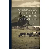 Official Club Year Book Of The American Houdan Club