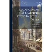 Advancement Of Learning. Edited By Joseph Devey