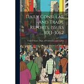 Daily Consular And Trade Reports, Issues 3013-3062