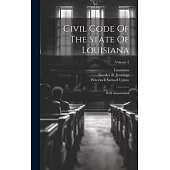 Civil Code Of The State Of Louisiana: With Annotations; Volume 2