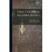 First Course in Algebra, Book 1