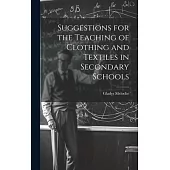 Suggestions for the Teaching of Clothing and Textiles in Secondary Schools