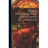Grace Abounding and The Pilgrim’s Progress