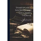 Shakespeare’s Insomnia and the Causes Thereof