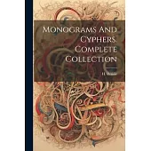 Monograms And Cyphers. Complete Collection