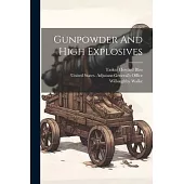 Gunpowder And High Explosives