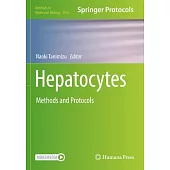 Hepatocytes: Methods and Protocols