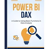 Power BI DAX: A Guide to Using Basic Functions in Data Analysis