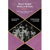 Black Gospel Music in Britain: Reclaiming Its African Caribbean Pentecostal Roots