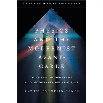 Physics and the Modernist Avant-Garde: Quantum Modernisms and Modernist Relativities