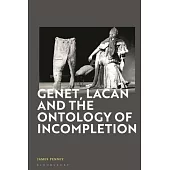 Genet, Lacan and the Ontology of Incompletion