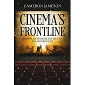 Cinema’s Frontline: War Films from Silent Era to the Modern Day