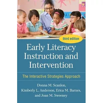 Early Literacy Instruction and Intervention: The Interactive Strategies Approach