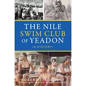 The Nile Swim Club of Yeadon: A History