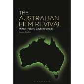 The Australian Film Revival: 1970s, 1980s, and Beyond