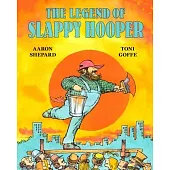 The Legend of Slappy Hooper: An American Tall Tale (30th Anniversary Edition)
