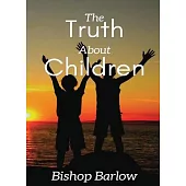 The Truth About Children