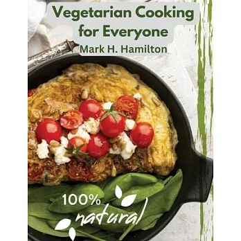 Vegetarian Cooking for Everyone: A Fresh Guide to Eating Well