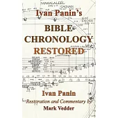 Ivan Panin’s Bible Chronology Restored