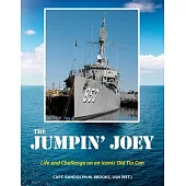 The Jumpin’ Joey: Life and Challenge on an Iconic Old Tin Can