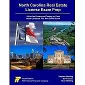 North Carolina Real Estate License Exam Prep: All-in-One Review and Testing to Pass North Carolina’s PSI Real Estate Exam